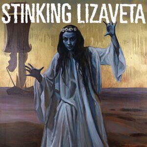 Stinking Lizaveta - Cassandra Prophet Of Doom  LP LP